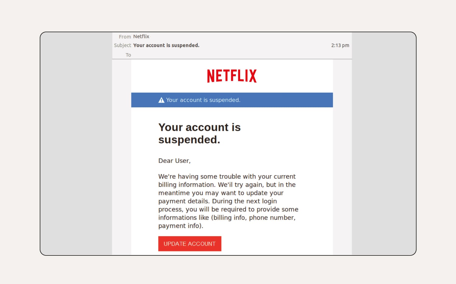 A phishing email example about a suspended Netflix account. 